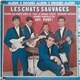 Les Chats Sauvages Avec Dick Rivers Et Mike Shannon - Les Chats Sauvages