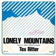 Tex Ritter - Lonely Mountains