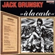 Jack Grunsky - À La Carte