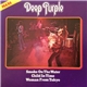 Deep Purple - Smoke On The Water / Woman From Tokyo / Child In Time