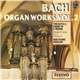 Bach - Wolfgang Rübsam - Organ Works Vol. 2