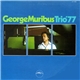 George Muribus - Trio '77